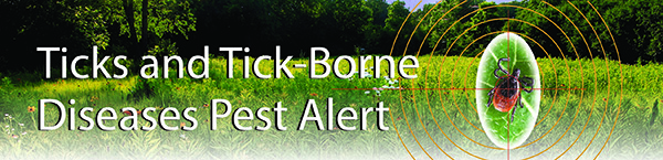 Ticks and Tick-Borne Diseases Pest Alert banner